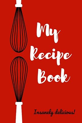 My Recipe Book: Blank Recipe Book (Blank Recipe Books)