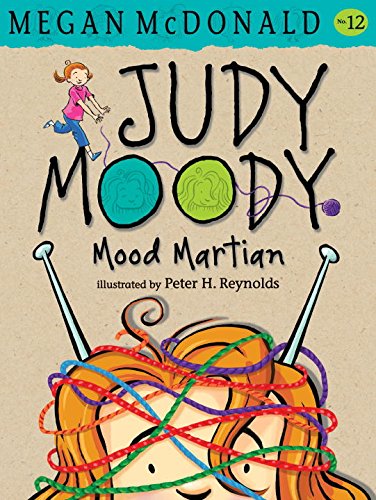 Judy Moody, Mood Martian by Megan McDonald                       ,