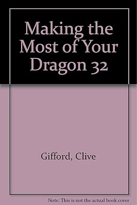 Making the Most of Your Dragon 32