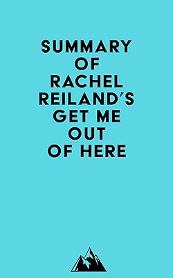Summary of Rachel Reiland's Get Me Out of Here