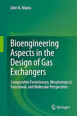 Bioengineering Aspects in the Design of Gas Exchangers: Comparative Evolutionary, Morphological, Functional, and Molecular Perspectives