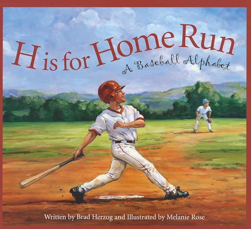 H is for Home Run: A Baseball Alphabet (Sports Alphabet) by Brad Herzog