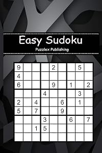 Easy Sudoku: Sudoku Puzzle Game For Beginers With Background in the form of gray abstract cover by Puzzlex Publishing