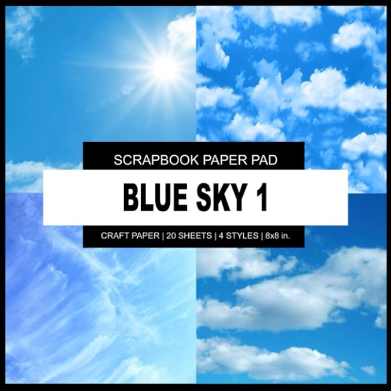 Scrapbook Paper Pad: Blue Sky 1 - Scrapbook Paper Pad - 8x8 inch Decorative Crafting Designer Paper, For Scrapbooking, Origami, Art and Creative Projects Kit by P2G Crafts