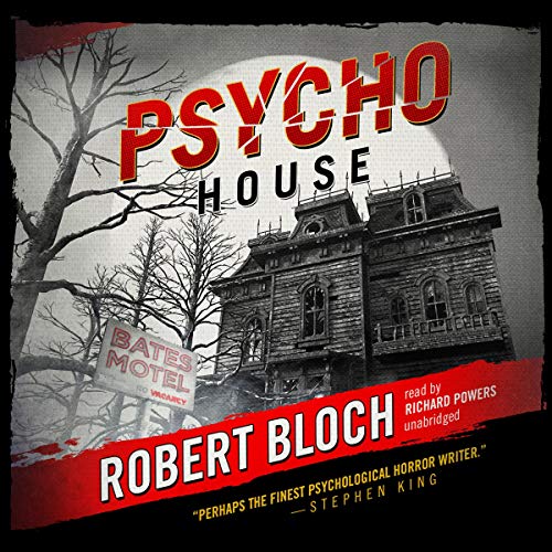 Psycho House by Robert Bloch