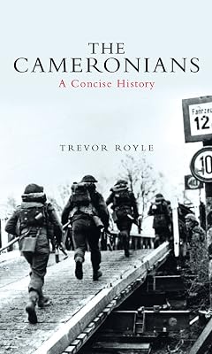 The Cameronians: A Concise History