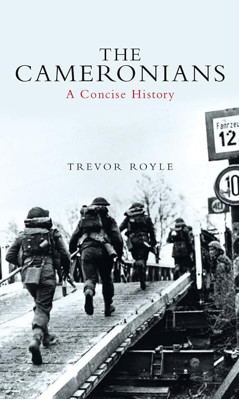 The Cameronians: A Concise History by Trevor Royle
