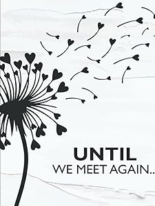 Until We Meet Again...: Grief and Loss Journal by Stacy Created