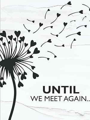 Until We Meet Again...: Grief and Loss Journal