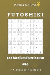 Puzzles for Brain - Futoshiki 200 Medium Puzzles 8x8 vol.16