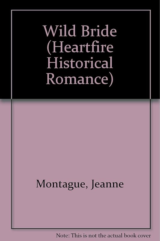 Wild Bride (Heartfire Romance) by Jeanne Montague