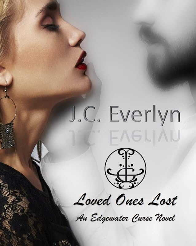 Loved Ones Lost (Edgewater Curse Book 1) by J.C. Everlyn