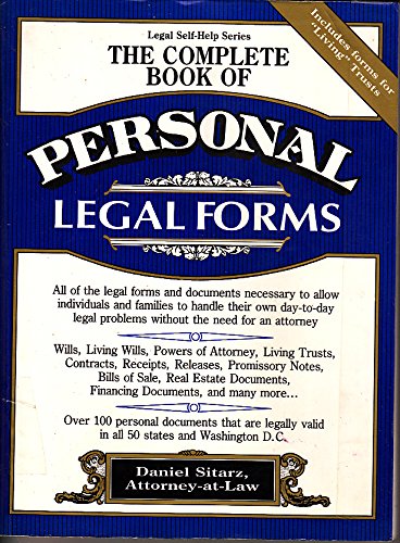 The Complete Book of Personal Legal Forms (LEGAL SELF-HELP SERIES) by Daniel Sitarz