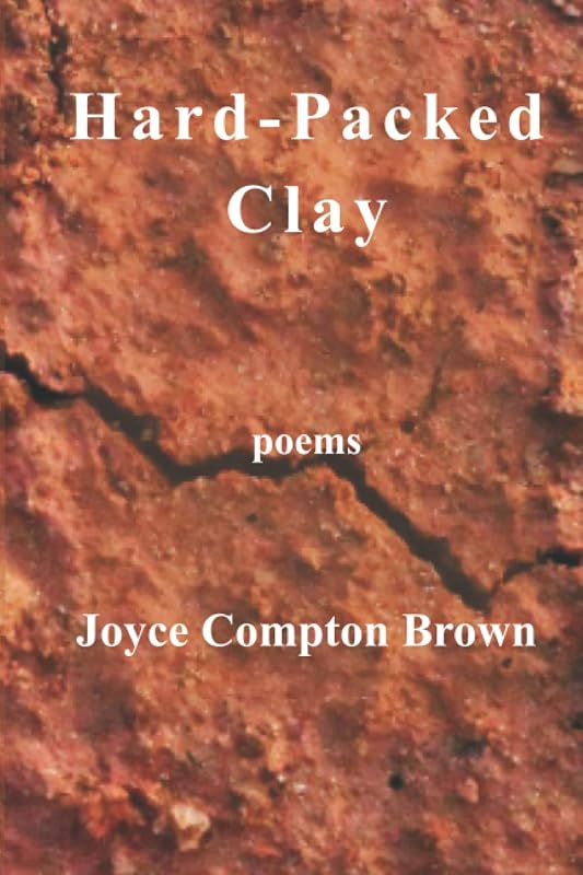 Hard-Packed Clay by Joyce Compton Brown