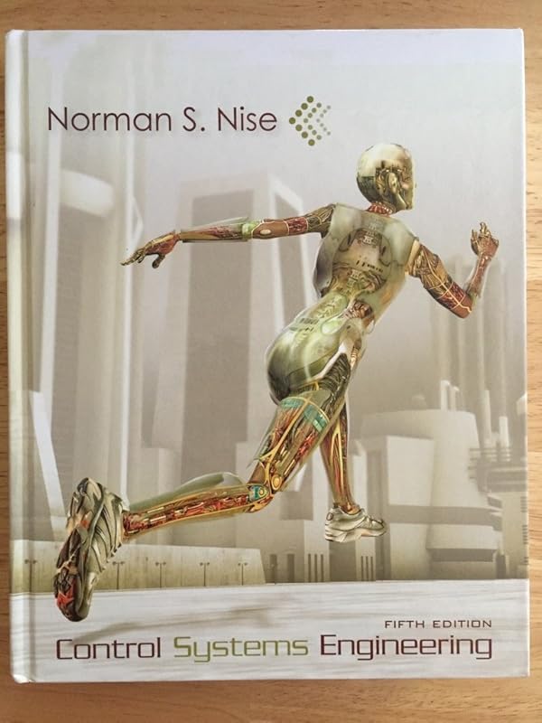 Control Systems Engineering by Norman S. Nise