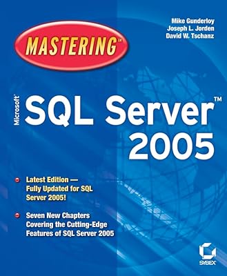 Mastering Microsoft SQL Server 2005