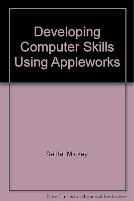 Developing Computer Skills Using Appleworks
