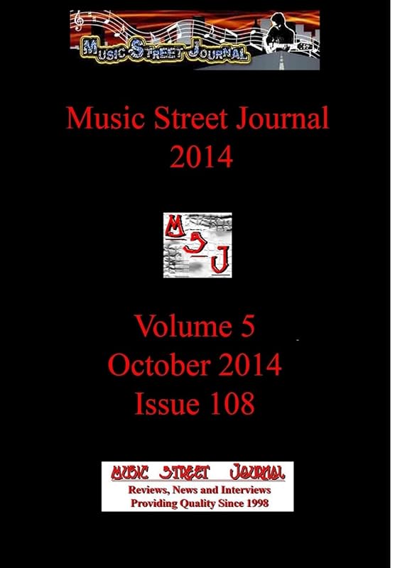 Music Street Journal 2014: Volume 5 - October 2014 - Issue 108 Hardcover Edition by Gary Hill
