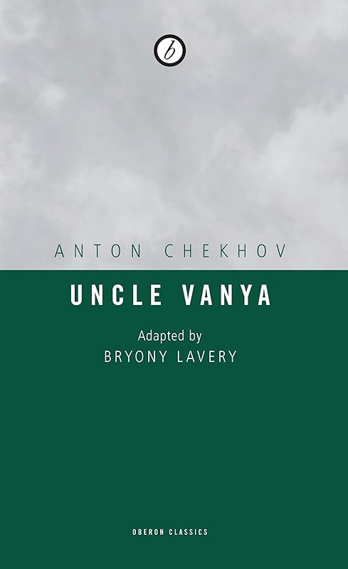 Uncle Vanya (Oberon Classics) by Anton Chekhov