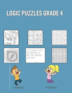 Logic Puzzles Grade 4: 150 Puzzles for Children with Solutions - Fun Learning Game for Relaxation & Stress Relief by Lily Allen