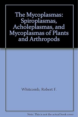 The Mycoplasmas: Spiroplasmas, Acholeplasmas, and Mycoplasmas of Plants and Arthropods