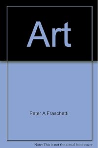 Art: The language of all children by Peter A Fraschetti