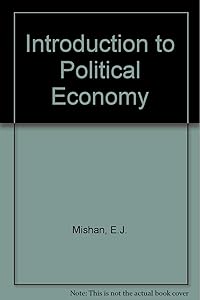 Introduction to political economy by Ezra J. Mishan