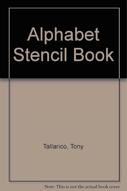 The Alphabet Stencil Book by Tony Tallarico