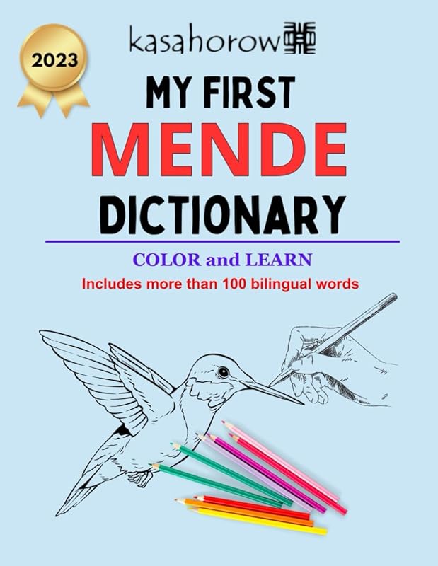My First Mende Dictionary: Colour and Learn Mende (Parents & Children - Connect in Mende) by kasahorow