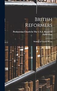 British Reformers: Writings of Thomas Becon by 1843 Presbyterian Board of Publication