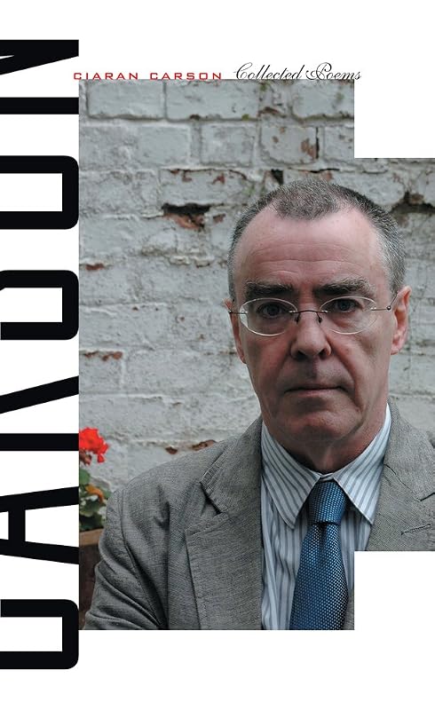Collected Poems | Ciaran Carson by Ciaran Carson