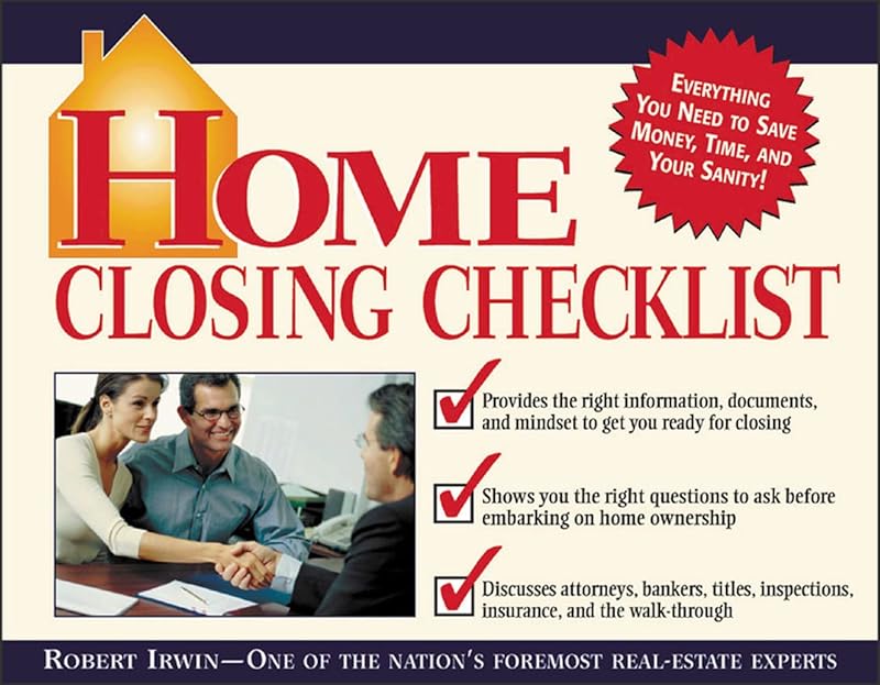 Home Closing Checklist by Robert Irwin
