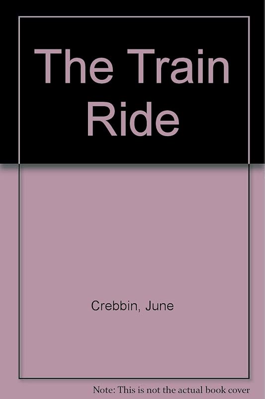 The Train Ride by June Crebbin