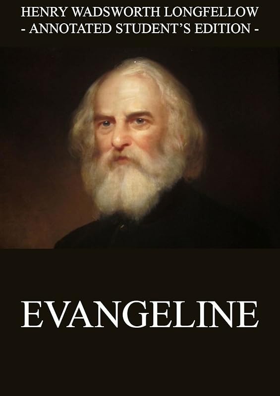 Evangeline by Henry Wadsworth Longfellow