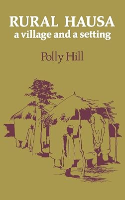 Rural Hausa: A Village and a Setting