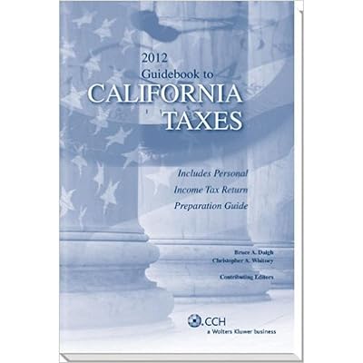 California Taxes, Guidebook to (2012) (Guidebook to California Taxes)