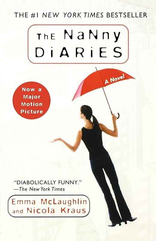The Nanny Diaries: A Novel by Emma Mclaughlin