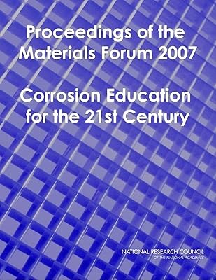 Proceedings of the Materials Forum 2007: Corrosion Education for the 21st Century
