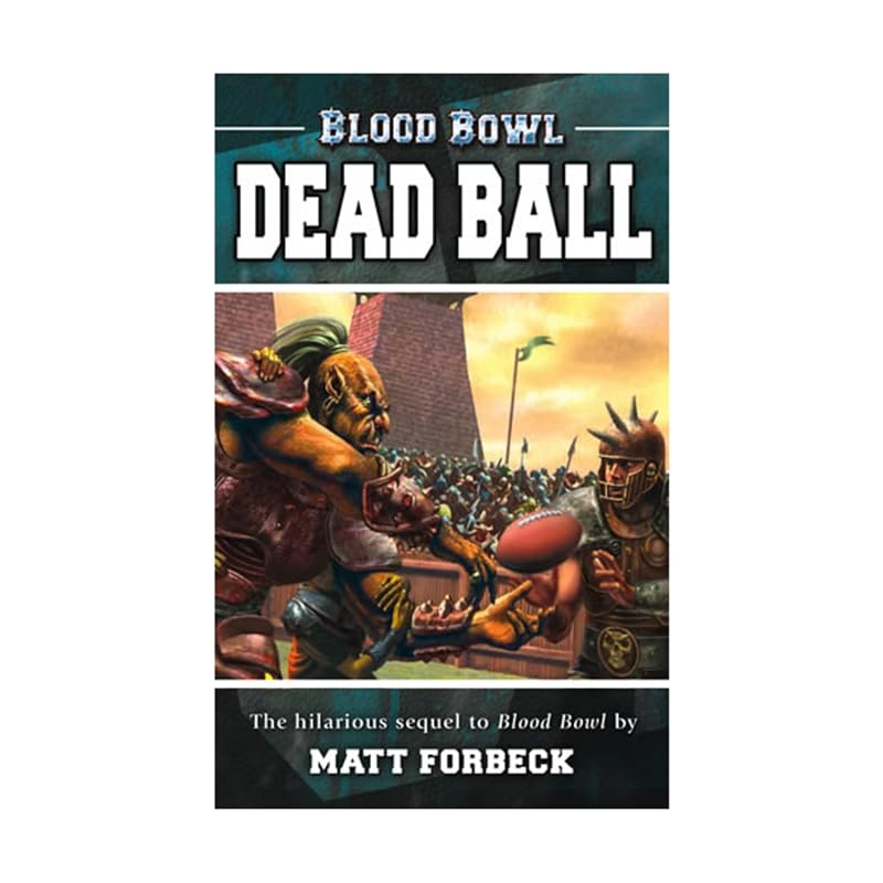 Blood Bowl: Dead Ball by Matt Forbeck