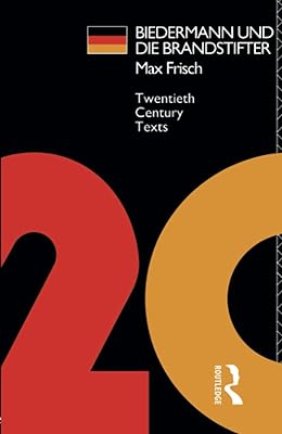 Biedermann und die Brandstifter (Routledge Foreign Literature Classics)