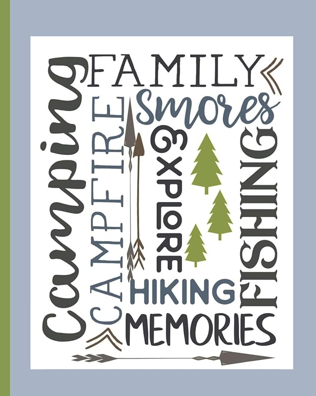Family Camping Fishing Hiking, Campfire Memories Smores & Explore: Perfect RV Journal/Camping Diary: Gift for Campers or Hikers: Over 100 Pages with ... this book, A great gift idea for the family by LuLa Belle