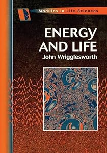 Energy And Life (Lifelines Series) by John Wrigglesworth