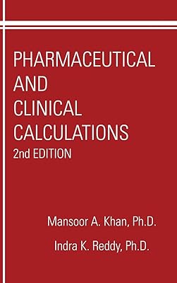 Pharmaceutical and Clinical Calculations (Pharmacy Education Series)