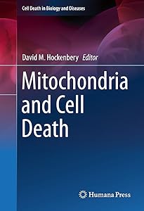 Mitochondria and Cell Death (Cell Death in Biology and Diseases) by David M. Hockenbery