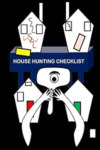 HOUSE HUNTING CHECKLIST