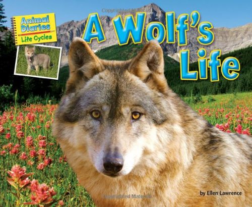 A Wolfs Life by Ellen Lawrence