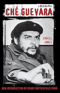 Che Guevara: A Biography by Daniel James
