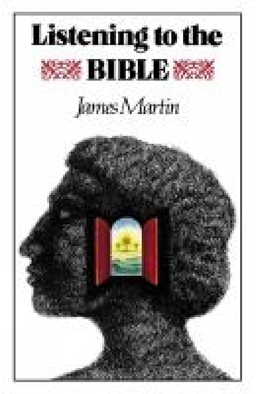 Listening to the Bible by James Martin