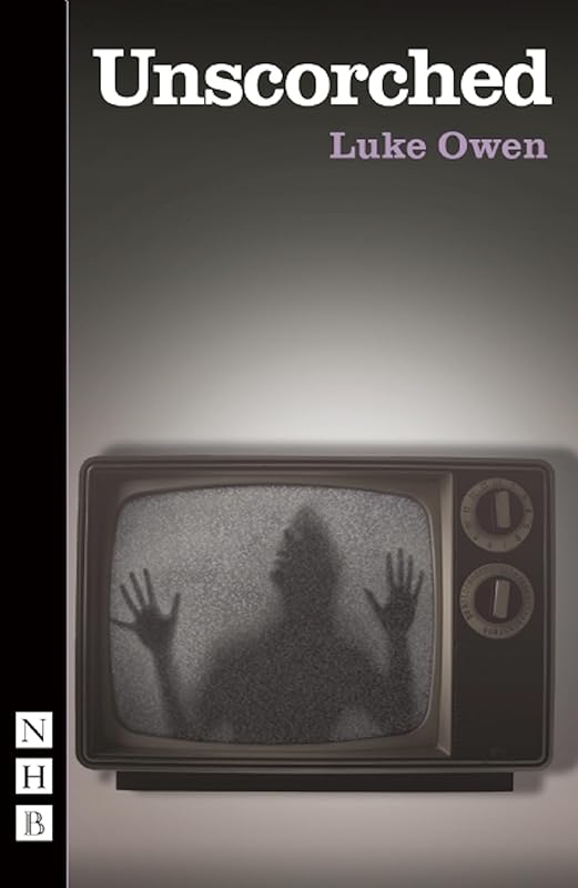 Unscorched by Luke Owen