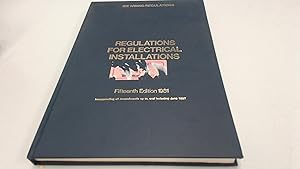 Regulations for Electrical Installations. 15th Edition 1981--IEE Wiring Regulations